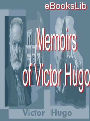 cover image of Memoirs of Victor Hugo